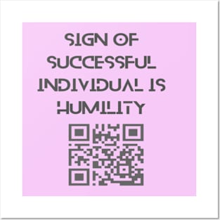 Sign of successful individual is humility. Posters and Art